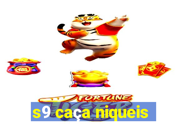 s9 caça niqueis